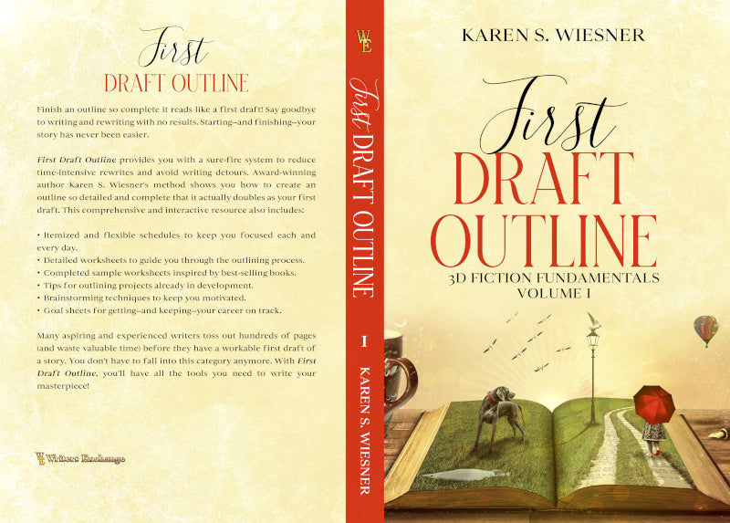 3D Fiction Fundamentals Collection, Volume 1: First Draft Outline by Karen S. Wiesner