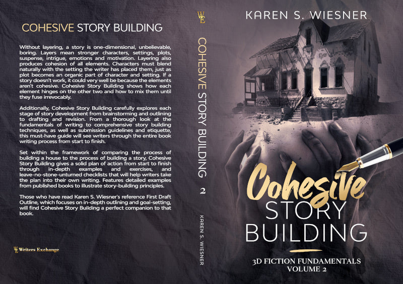 3D Fiction Fundamentals Collection, Volume 2: Cohesive Story Building by Karen S. Wiesner