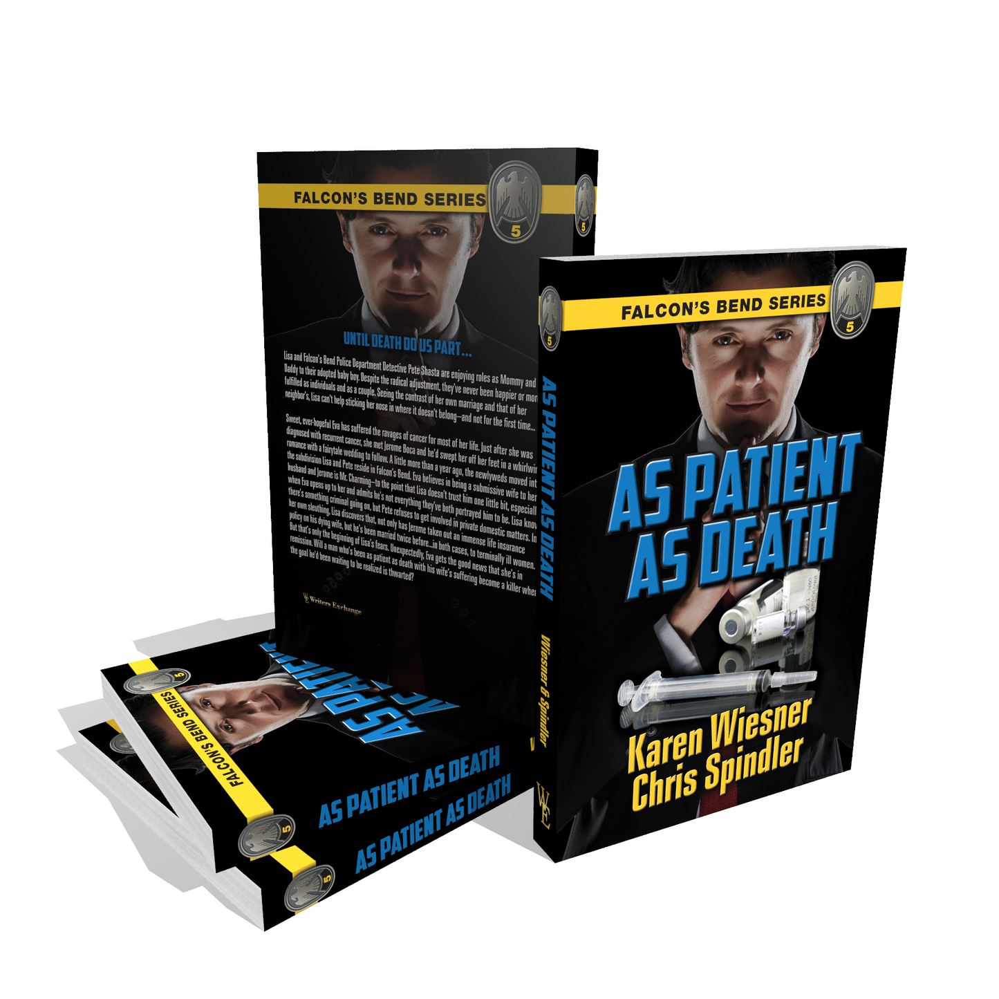 Falcon's Bend Series, Book 5: As Patient as Death by Karen Wiesner and Chris Spindler