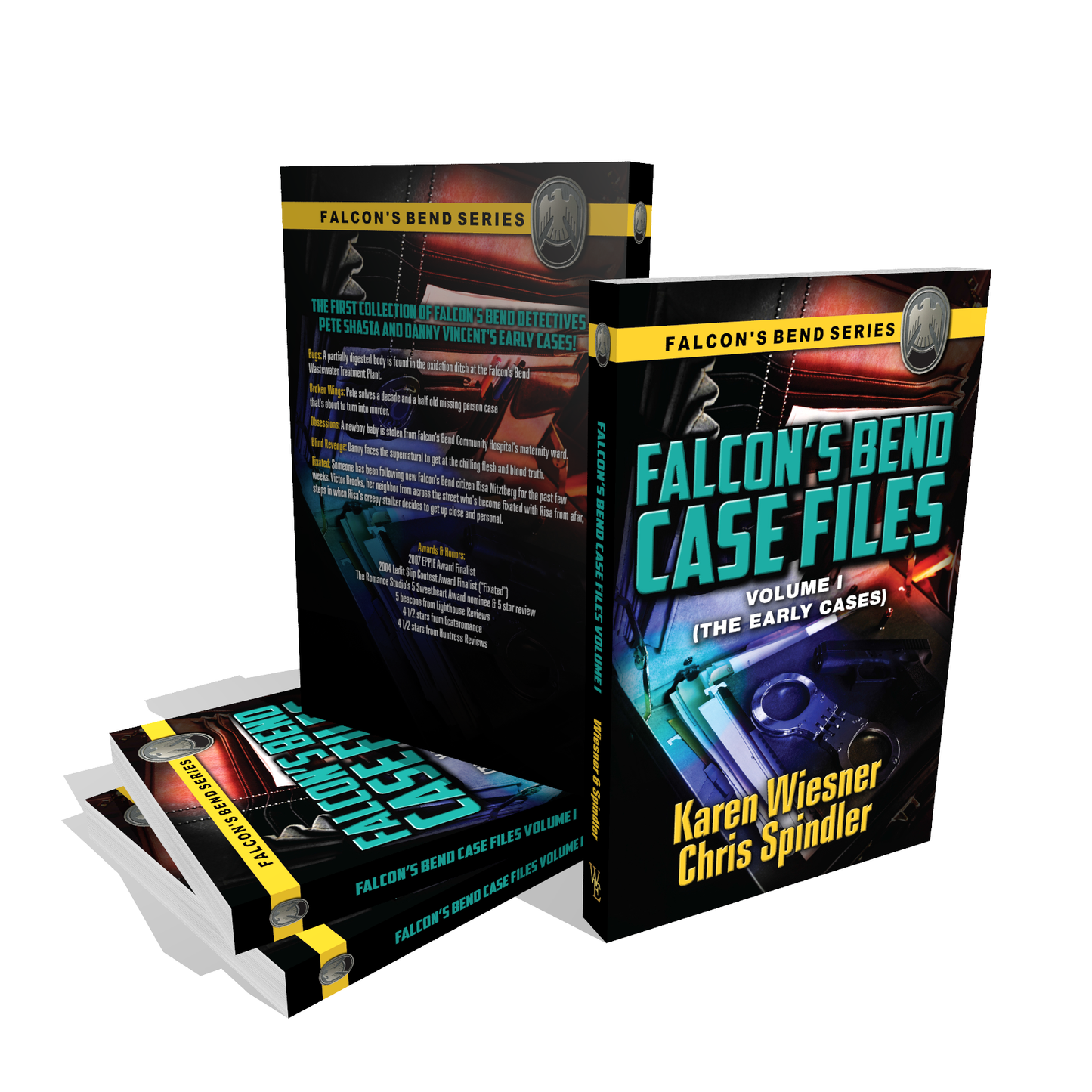 Falcon's Bend Case Files, Volume I (The Early Cases) by Karen Wiesner and Chris Spindler