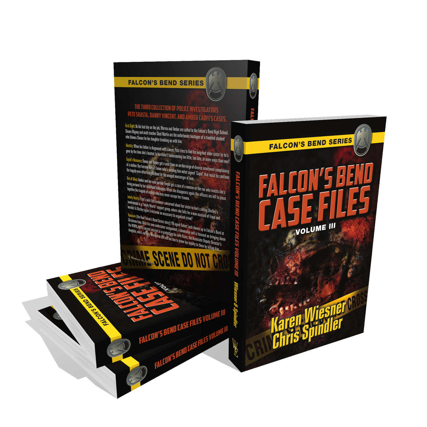 Falcon's Bend Case Files, Volume III by Karen Wiesner and Chris Spindler