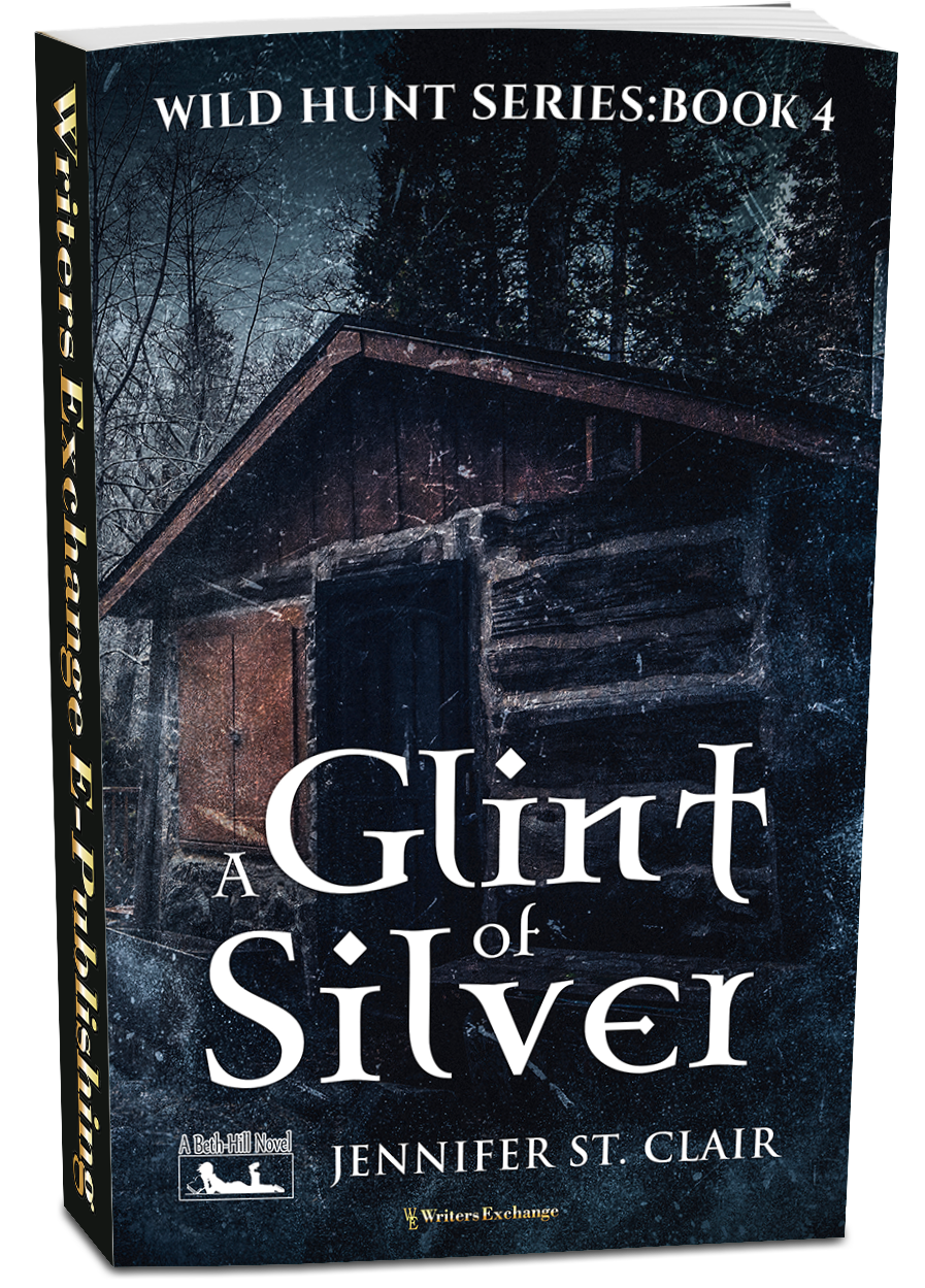 A Beth-Hill Novel: Wild Hunt Series, Book 4: A Glint of Silver by Jennifer St. Clair