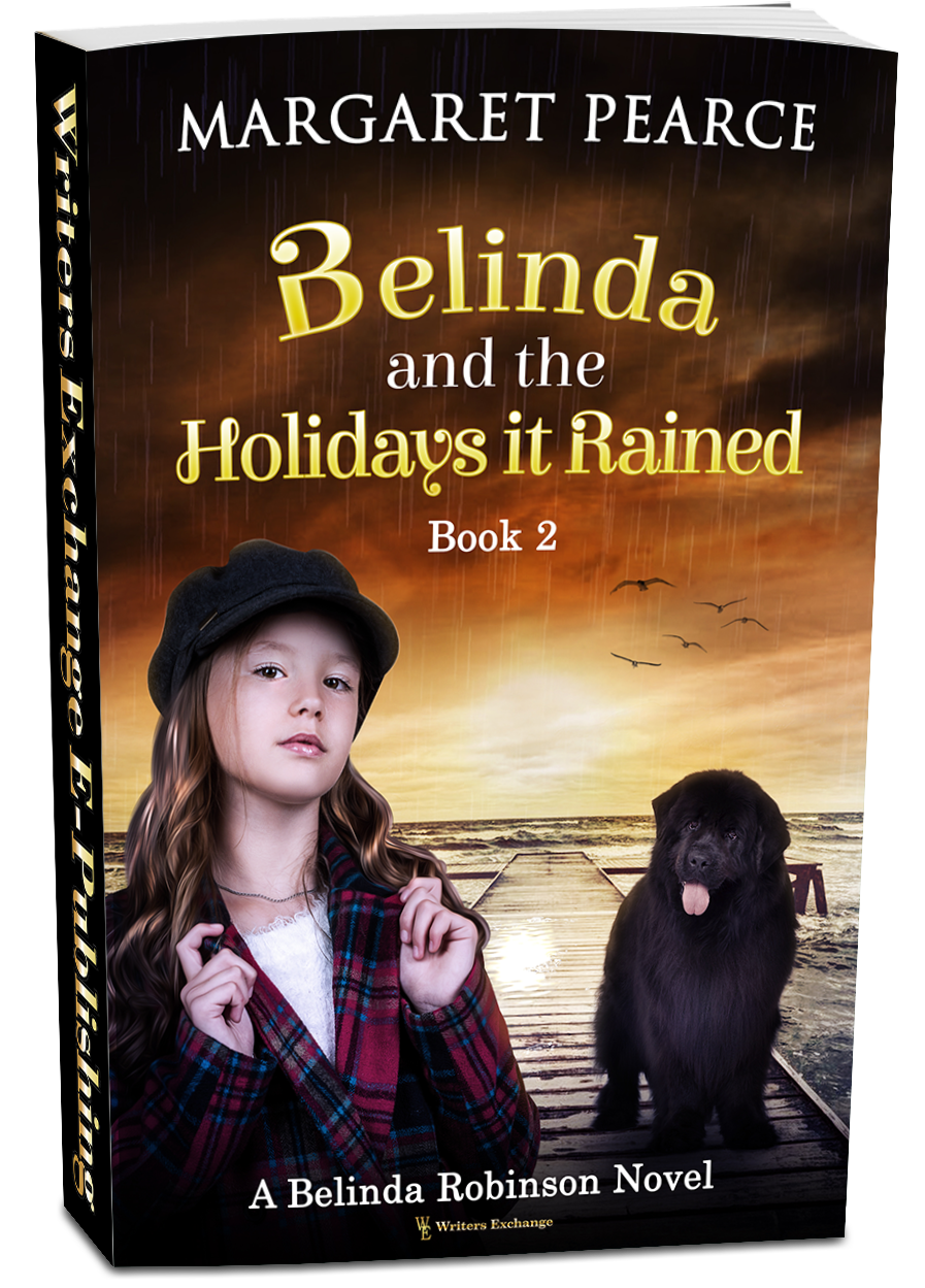 A Belinda Robinson Novel Series, Book 2: Belinda and the Holidays it Rained by Margaret Pearce