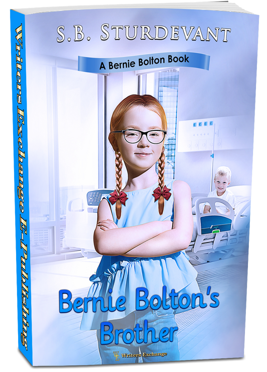 A Bernie Bolton Book: Bernie Bolton's Brother by S. B. Sturdevant