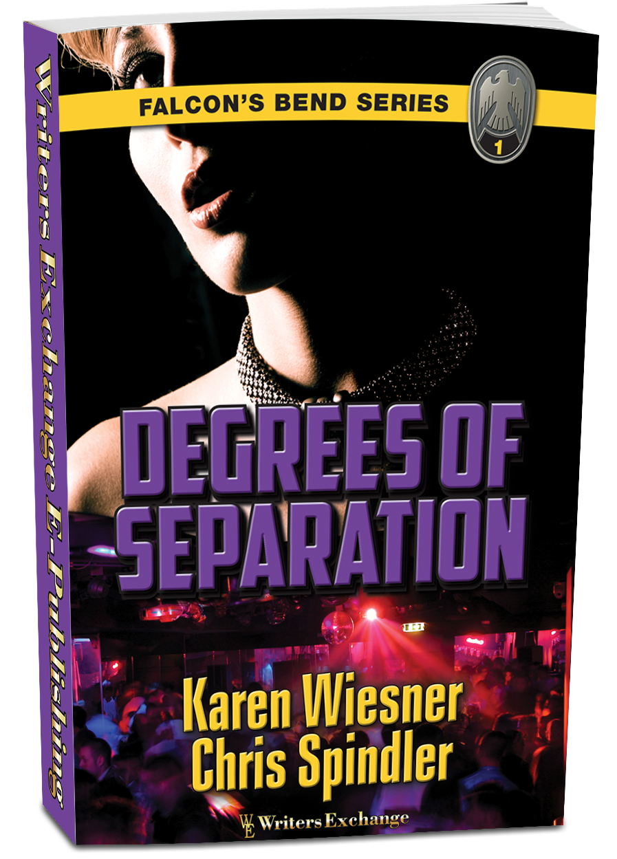 Falcon's Bend Series, Book 1: Degrees of Separation by Karen Wiesner and Chris Spindler