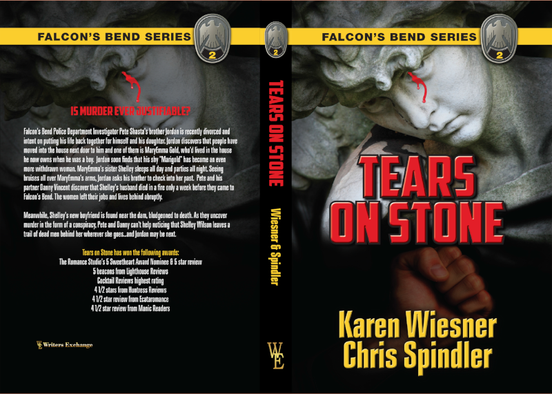 Falcon's Bend Series, Book 2: Tears on Stone by Karen Wiesner and Chris Spindler