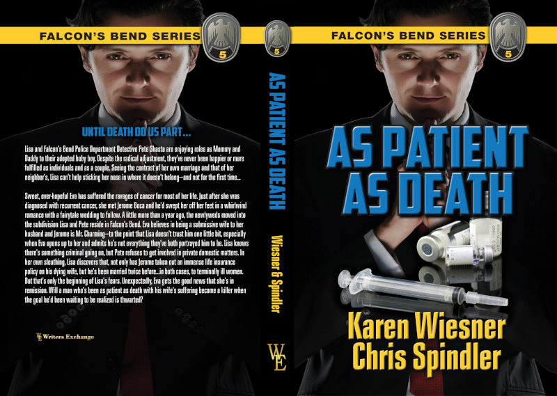 Falcon's Bend Series, Book 5: As Patient as Death by Karen Wiesner and Chris Spindler