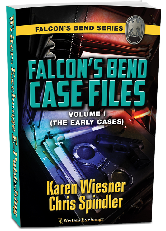 Falcon's Bend Case Files, Volume I (The Early Cases) by Karen Wiesner and Chris Spindler