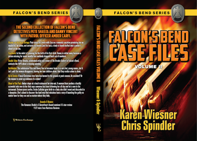 Falcon's Bend Case Files, Volume II by Karen Wiesner and Chris Spindler