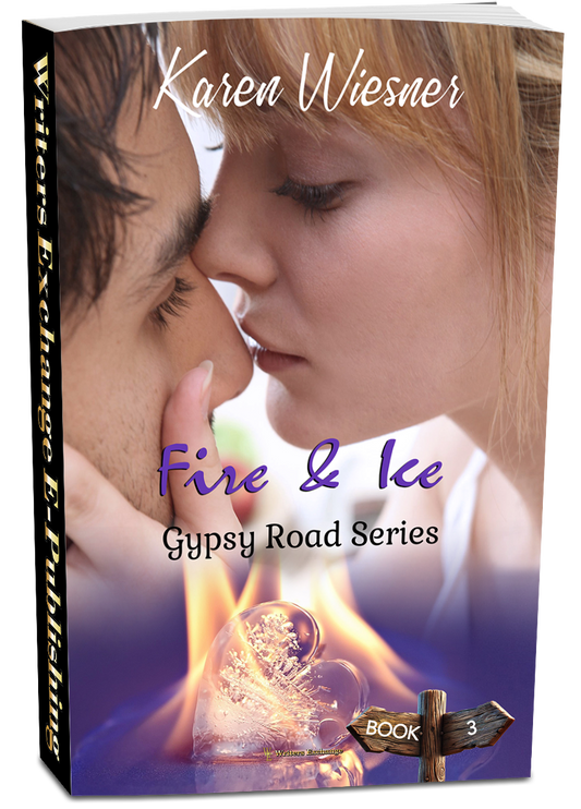 Gypsy Road Series, Book 3: Fire & Ice by Karen Wiesner