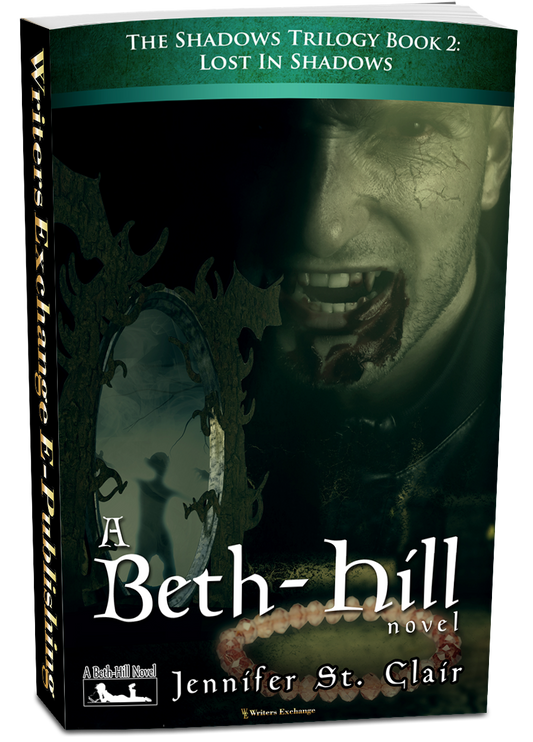 A Beth-Hill Novel: The Shadows Trilogy, Book 2: Lost In Shadows by Jennifer St. Clair