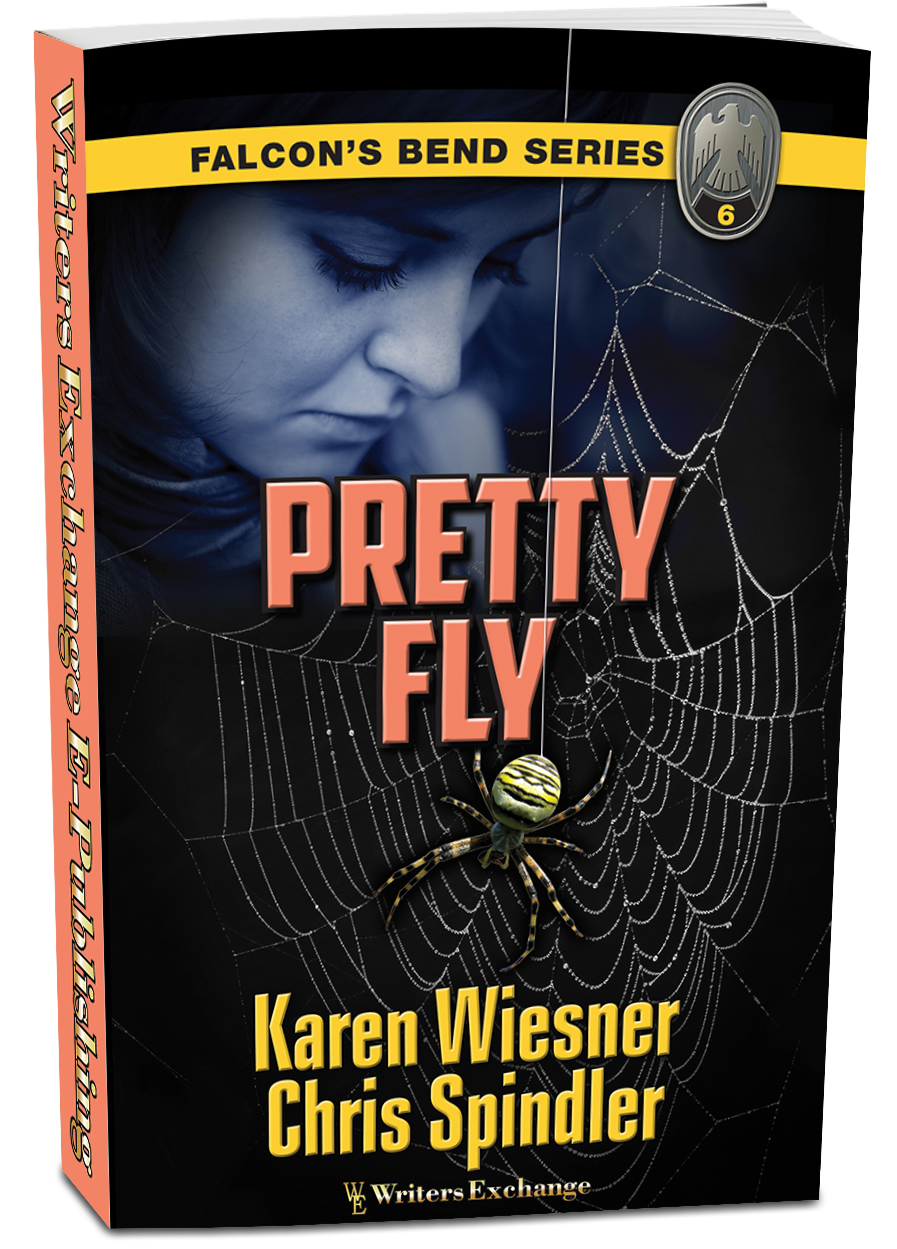 Falcon's Bend Series, Book 6: Pretty Fly by Karen Wiesner and Chris Spindler