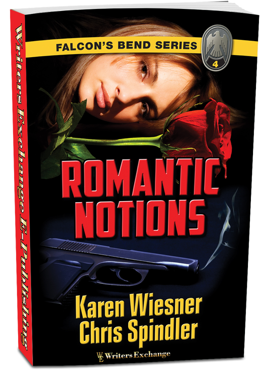 Falcon's Bend Series, Book 4: Romantic Notions by Karen Wiesner and Chris Spindler