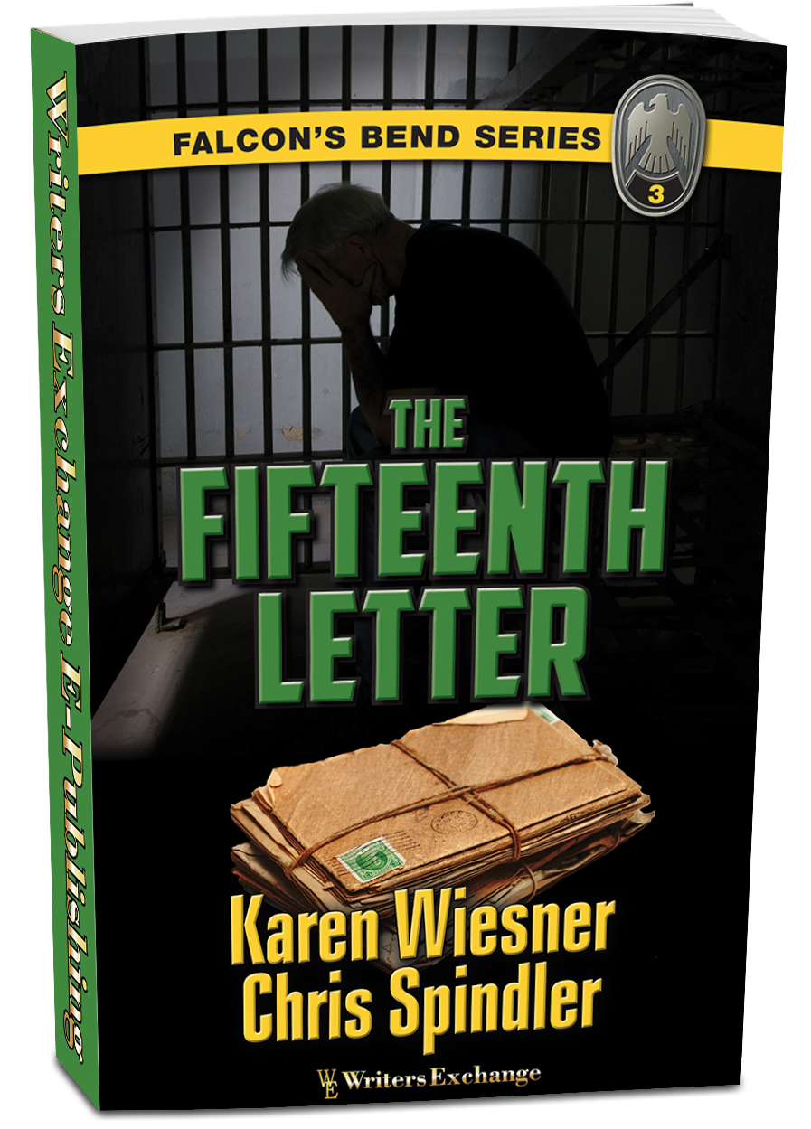 Falcon's Bend Series, Book 3: The Fifteenth Letter by Karen Wiesner and Chris Spindler