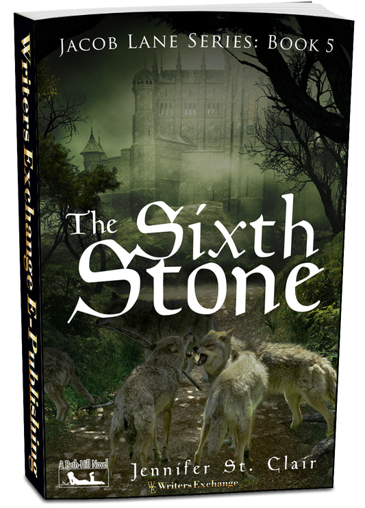 A Beth-Hill Novel: Jacob Lane Series Book 5: The Sixth Stone by Jennifer St. Clair