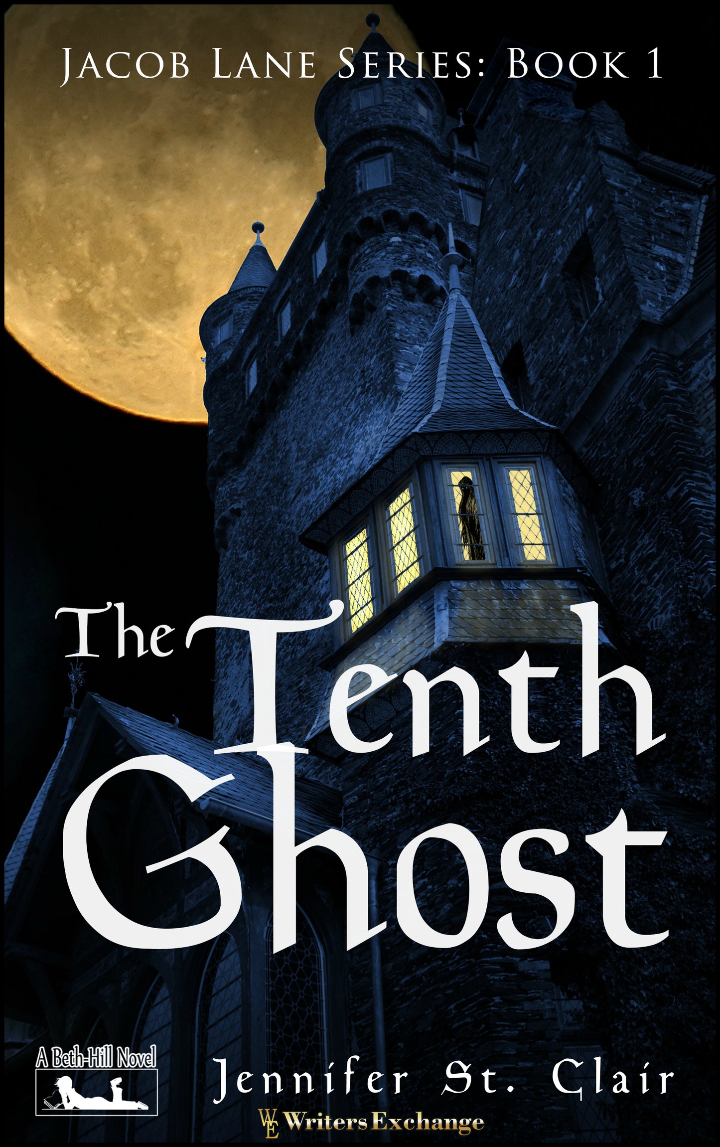 A Beth-Hill Novel: Jacob Lane Series Book 1: The Tenth Ghost by Jennifer St. Clair