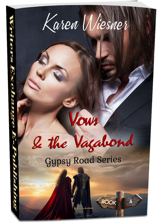 Gypsy Road Series, Book 4: Vows & the Vagabond by Karen Wiesner